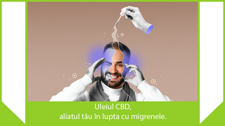 Uleiul CBD – aliatul tău în lupta cu migrenele