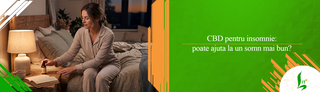 CBD pentru insomnie: poate ajuta la un somn mai bun?