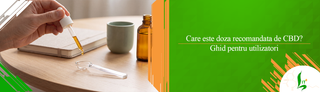Care este doza recomandata de CBD? Ghid pentru utilizatori